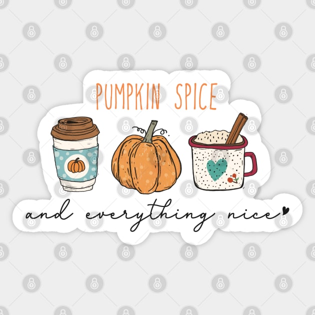 Pumpkin Spice and Everything Nice Sticker by Erin Decker Creative